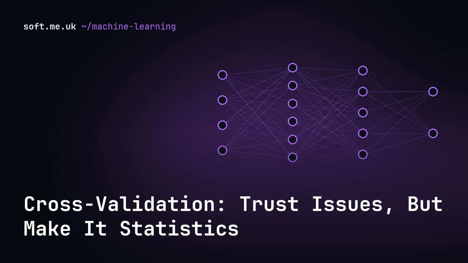 Cross-Validation: Trust Issues, But Make It Statistics