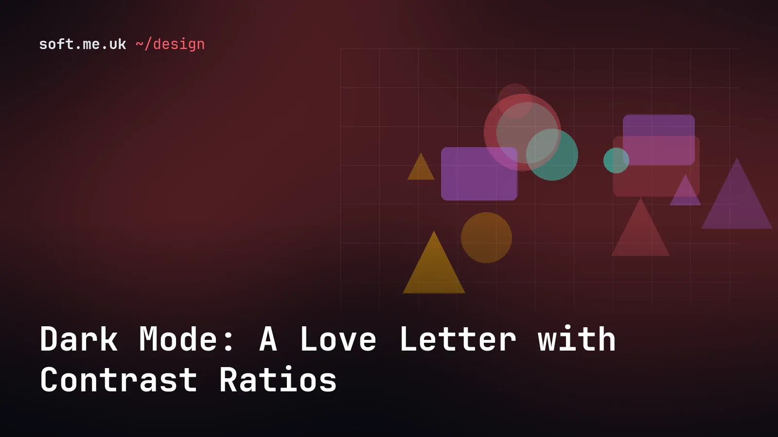 Dark Mode: A Love Letter with Contrast Ratios