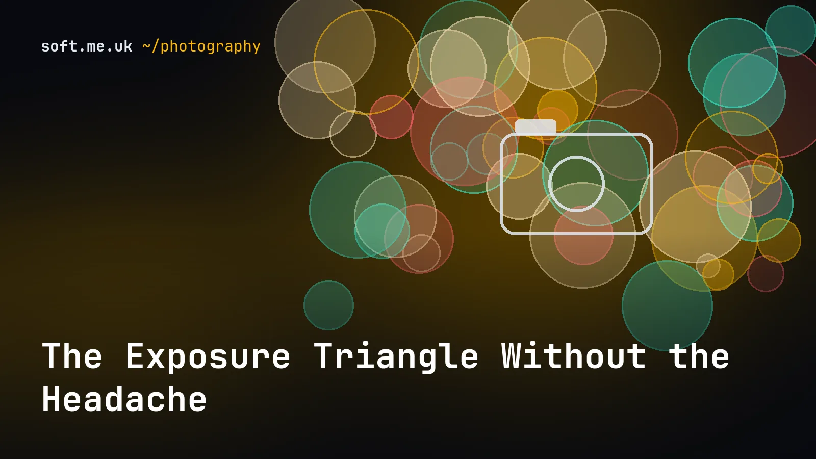 The Exposure Triangle Without the Headache