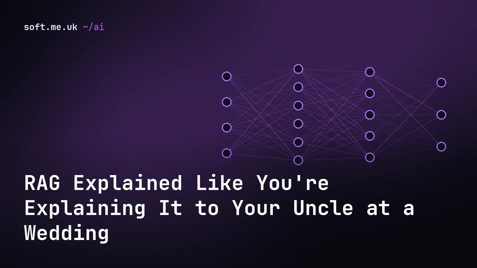 RAG Explained Like You're Explaining It to Your Uncle at a Wedding