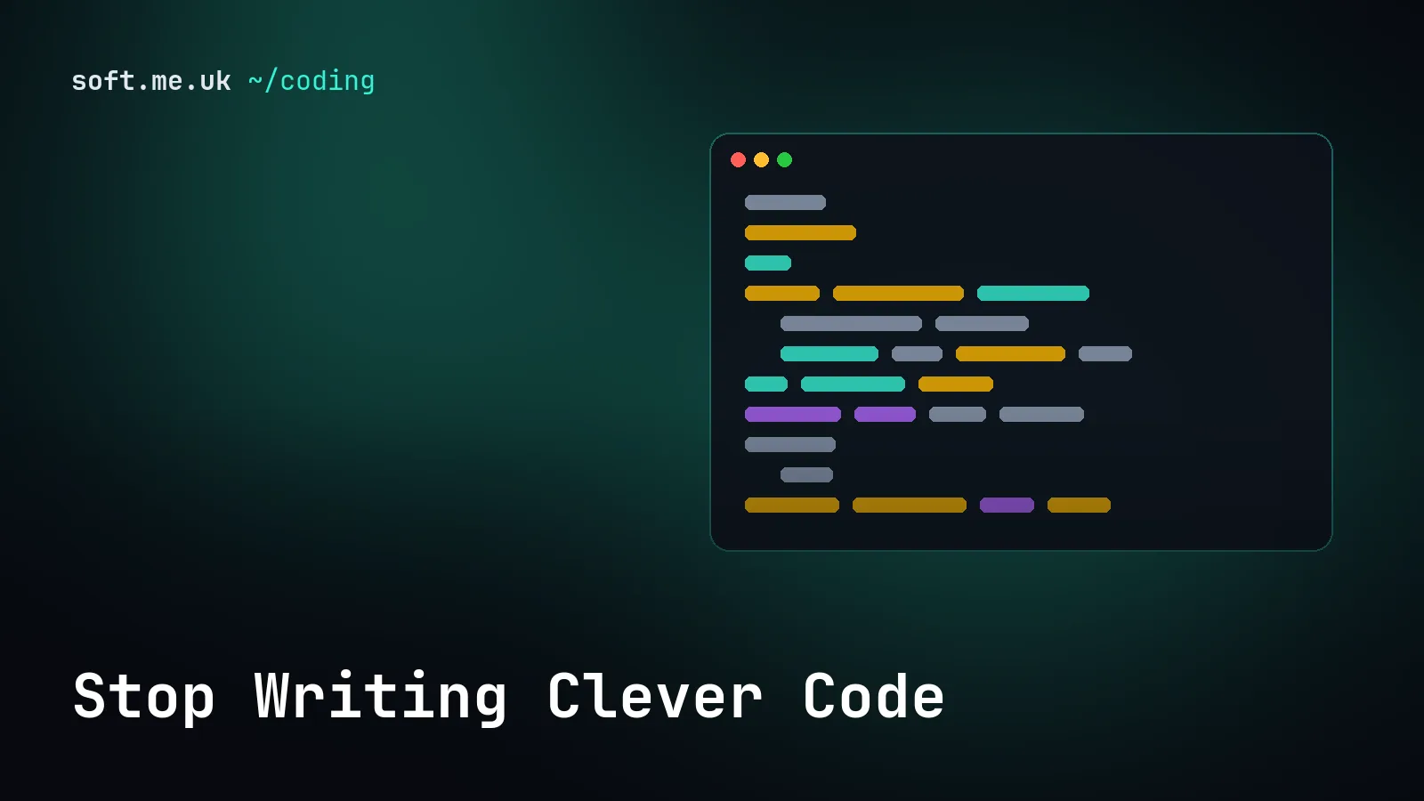 Stop Writing Clever Code