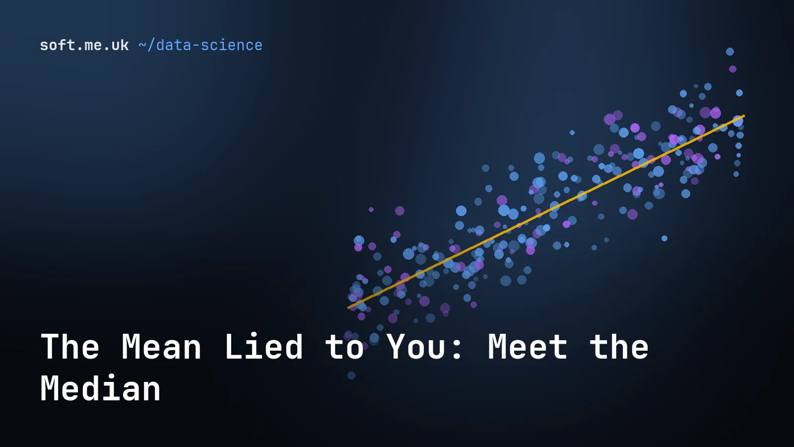 The Mean Lied to You: Meet the Median